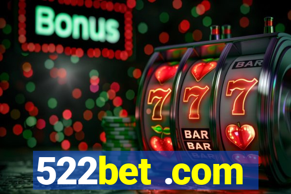 522bet .com